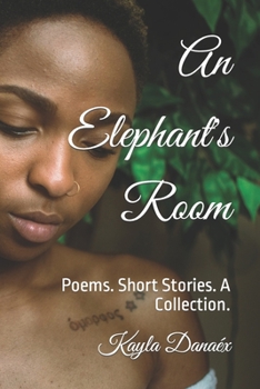 Paperback An Elephant's Room: Poems. Short Stories. A Collection. Book