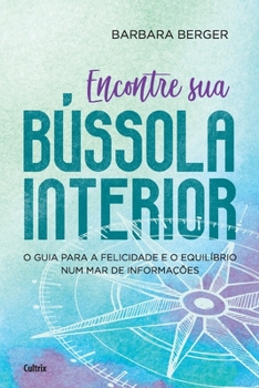 Paperback Encontre Sua Bussola Interior [Portuguese] Book