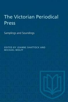Paperback The Victorian Periodical Press: Samplings and Soundings Book