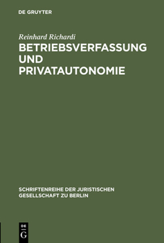 Hardcover Betriebsverfassung und Privatautonomie [German] Book