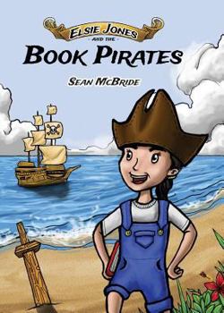 Paperback Elsie Jones and the Book Pirates Book