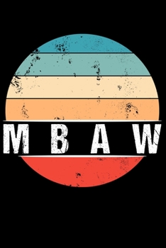 Paperback Mbaw: 100 Pages 6 'x 9' -Dot Graph Paper Journal Manuscript - Planner - Scratchbook - Diary Book