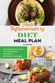 Paperback Anti-Inflammatory Diet Meal Plan: A Detailed Meal Plan to Heal Your Body, Reducing Inflammation with Quickly Tasty Recipes Book