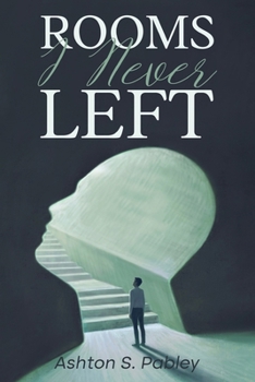 Paperback Rooms I Never Left Book