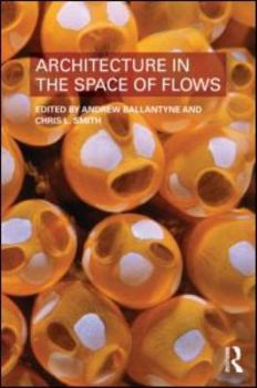 Paperback Architecture in the Space of Flows Book