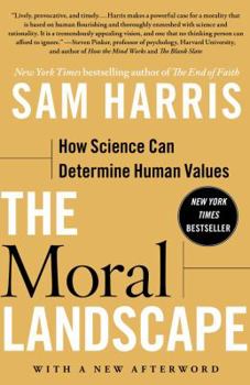 Paperback The Moral Landscape: How Science Can Determine Human Values Book