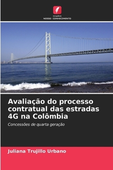 Paperback Avaliação do processo contratual das estradas 4G na Colômbia [Portuguese] Book