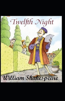 Paperback Twelfth Night: A shakespeare's classic illustrated edition Book