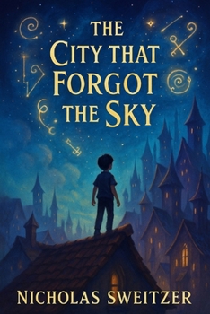 The City That Forgot The Sky