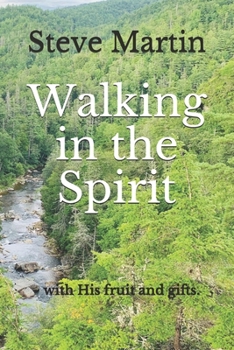Paperback Walking in the Spirit: - with His fruit and gifts in you. Book