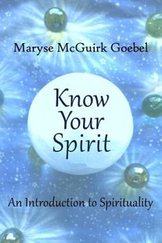 Paperback Know Your Spirit: An Introduction to Spirituality Book