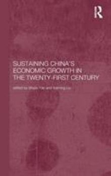 Hardcover Sustaining China's Economic Growth in the Twenty-first Century Book