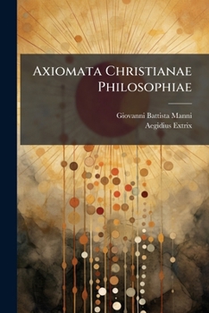 Paperback Axiomata Christianae Philosophiae Book