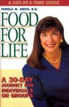 Paperback Food for Life - Day at a Time Guide: A 30-Day Journey for Individuals or Groups Book