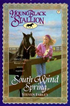 South Wind Spring - Book #7 of the Young Black Stallion