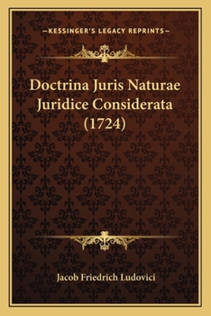 Paperback Doctrina Juris Naturae Juridice Considerata (1724) [Latin] Book