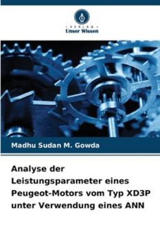 Paperback Analyse der Leistungsparameter eines Peugeot-Motors vom Typ XD3P unter Verwendung eines ANN [German] Book