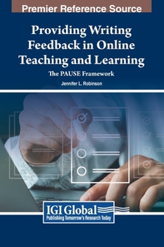 Hardcover Providing Writing Feedback in Online Teaching and Learning: The PAUSE Framework Book