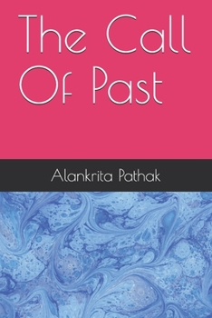 Paperback The Call Of Past Book