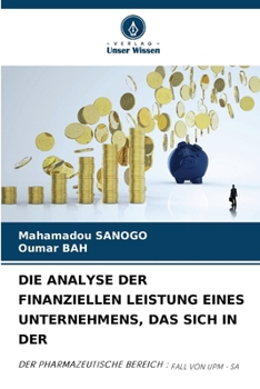 Paperback Die Analyse Der Finanziellen Leistung Eines Unternehmens, Das Sich in Der [German] Book