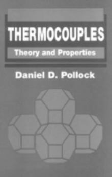Hardcover Thermocouples: Theory and Properties Book
