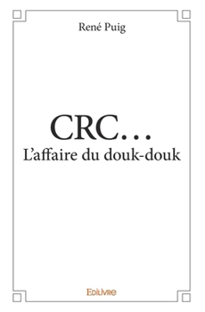 Paperback CRC... L'affaire du douk-douk [French] Book