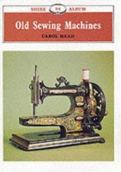 Paperback Old Sewing Machines (Shire Library) Book