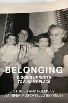 Paperback Belonging: Digging Up Roots To Find My Place (Revised) Book