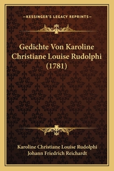 Paperback Gedichte Von Karoline Christiane Louise Rudolphi (1781) [German] Book