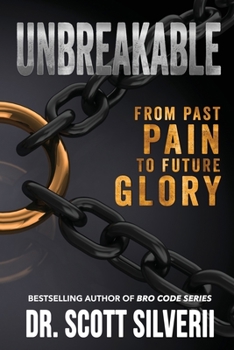 Paperback UnBreakable: From Past Pain to Future Glory Book