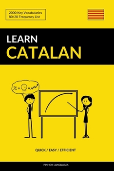 Paperback Learn Catalan - Quick / Easy / Efficient: 2000 Key Vocabularies Book
