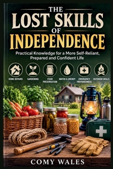 Paperback The Lost Skills of Independence Book