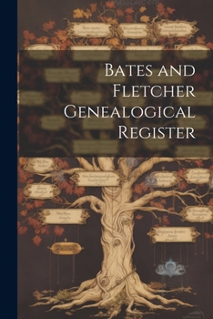 Paperback Bates and Fletcher Genealogical Register Book