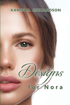 Designs for Nora