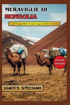 Paperback MERAVIGLIE DI MONGOLIA (Italian Edition) [Italian] Book