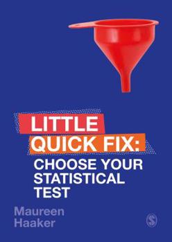 Paperback Choose Your Statistical Test: Little Quick Fix Book