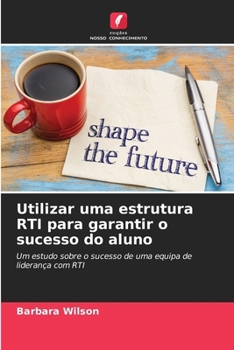 Paperback Utilizar uma estrutura RTI para garantir o sucesso do aluno [Portuguese] Book