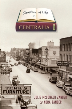 Chapters of Life in Centralia: Celebrating 150 Years of Centerville
