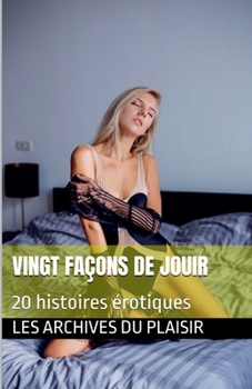 Paperback Vingt façons de jouir [French] Book