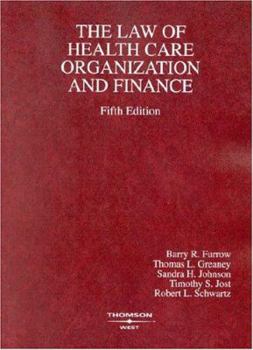 Paperback Law of Health Care Organization and Finance (American Casebook Series) Book
