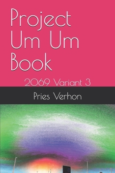 Paperback Project Um Um Book: 2069 Variant 3 Book