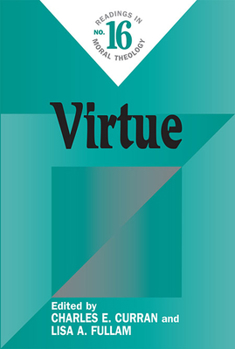 Paperback Virtue: Readings in Moral Theology #16 Book