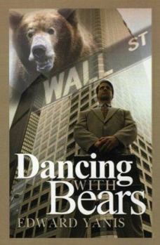 Paperback Dancing with Bears: Separating Wall Street from the Bull Book