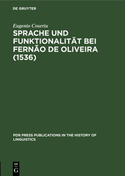 Hardcover Sprache Und Funktionalität Bei Fernão de Oliveira (1536) [German] Book