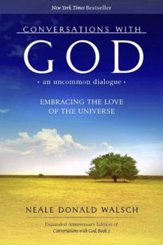 Hardcover Conversations with God, an Uncommon Dialogue: Embracing the Love of the Universe Book