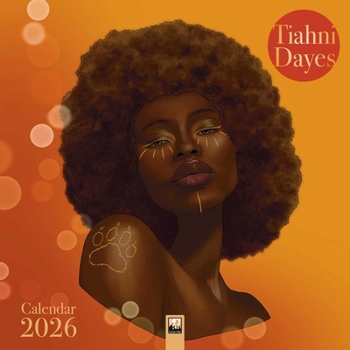 Calendar Tiahni Dayes Wall Calendar 2026 (Art Calendar) Book