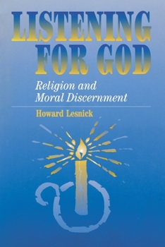 Hardcover Listening for God: Religion and Moral Discernment Book