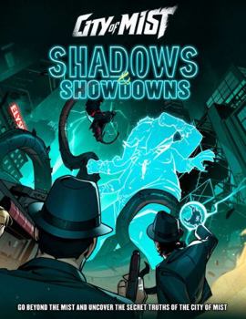 Shadows & Showdowns Expansion - City of Mist Role-Playing Game