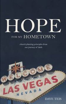 Paperback Hope for My Hometown: Church planting principles from our journey of faith Book