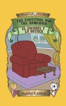 The Footstool and the Armchair: El escabel y la butaca (Spanish Edition)
